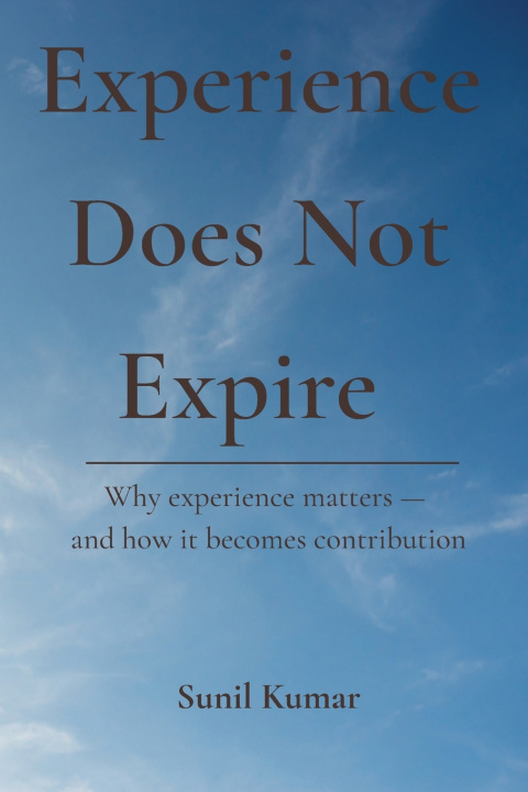 Kniha Experience Does Not Expire Sunil Kumar