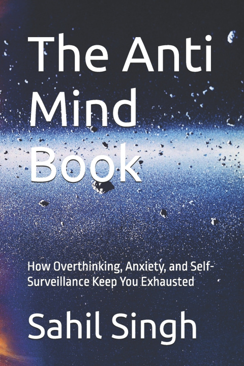 Book The Anti Mind Book Sahil Singh