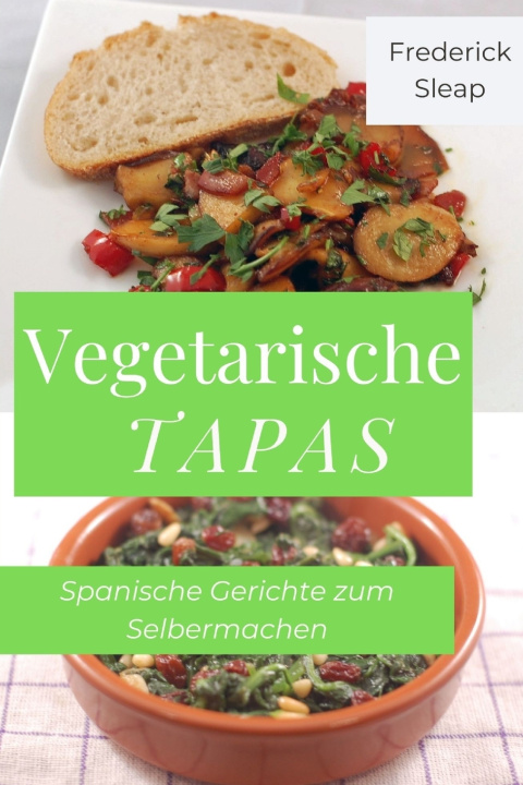 Kniha Vegetarische Tapas Frederick Sleap
