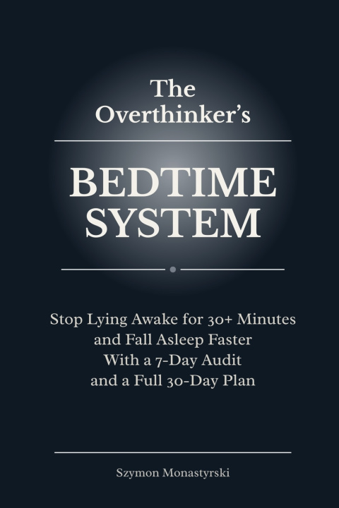 Kniha The Overthinker's Bedtime System Szymon Monastyrski
