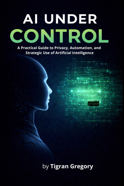 Kniha AI Under Control Tigran Gregory