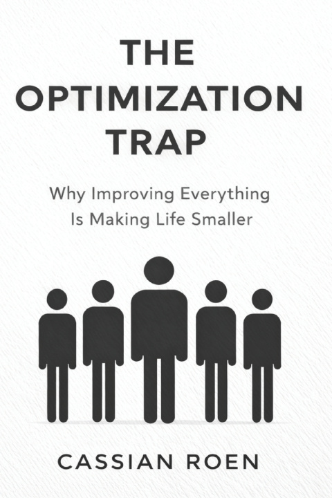 Könyv The Optimization Trap Cassian Roen