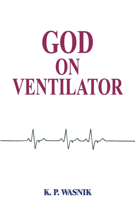 Kniha God On Ventilator K. P. Wasnik