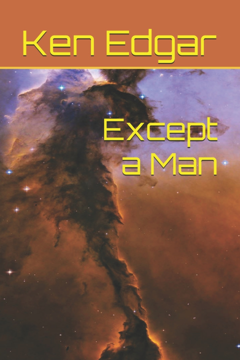 Kniha Except a Man Ken Edgar