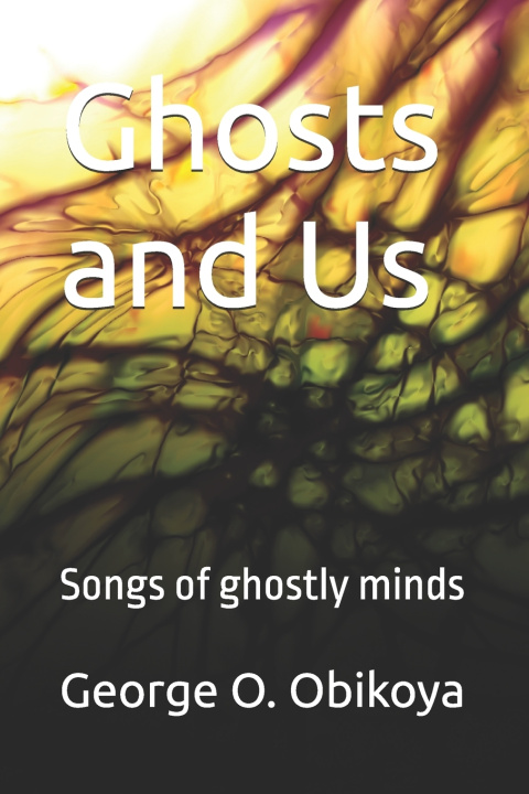 Kniha Ghosts and Us George O. Obikoya
