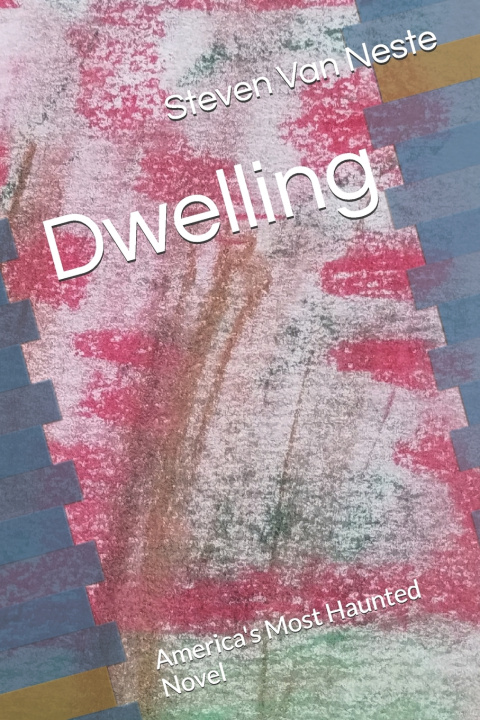 Könyv Dwelling Steven Van Neste
