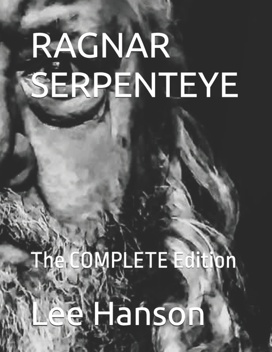 Kniha RAGNAR SERPENTEYE Lee A. Hanson