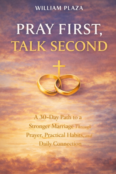 Kniha Pray First, Talk Second William Plaza