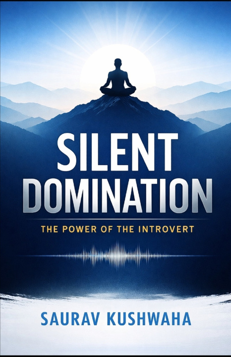 Knjiga Silent Domination Saurav Kushwaha