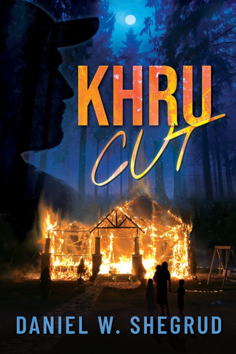 Kniha KHRU CUT Daniel W. Shegrud