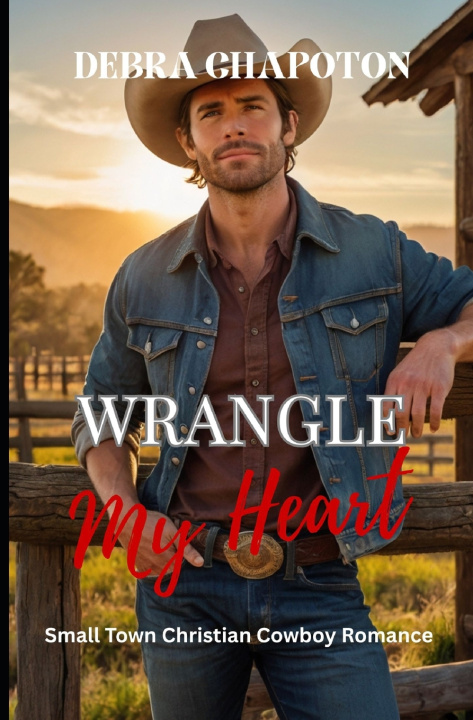 Kniha Wrangle My Heart Debra Chapoton
