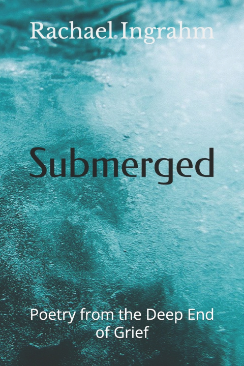 Könyv Submerged Rachael Ingrahm