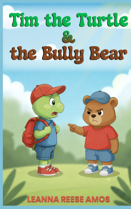 Knjiga Tim the Turtle & the Bully Bear Leanna Reese Amos