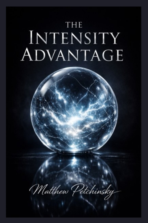 Kniha The Intensity Advantage Matthew Petchinsky