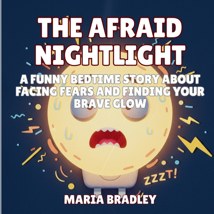 Kniha The Afraid Nightlight Maria Bradley