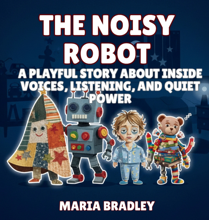 Kniha The Noisy Robot Maria Bradley