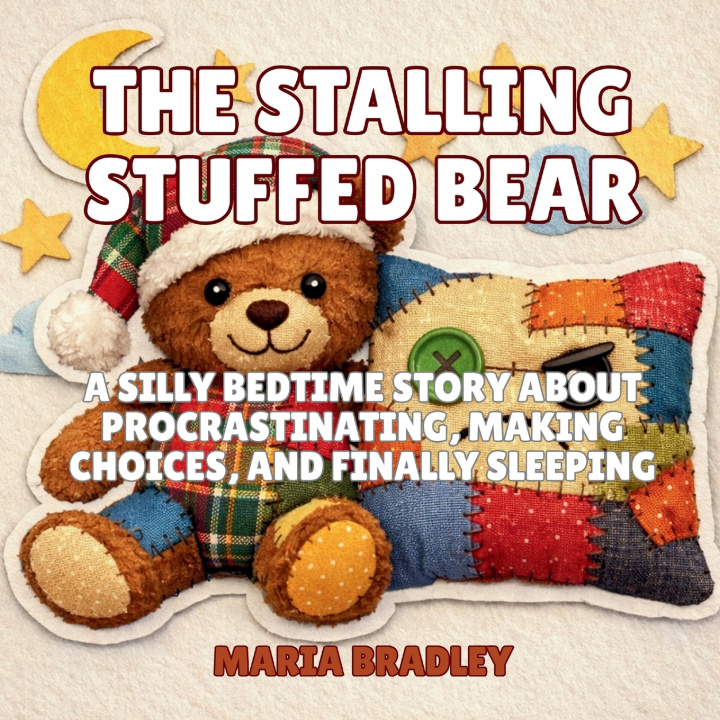 Kniha The Stalling Stuffed Bear Maria Bradley