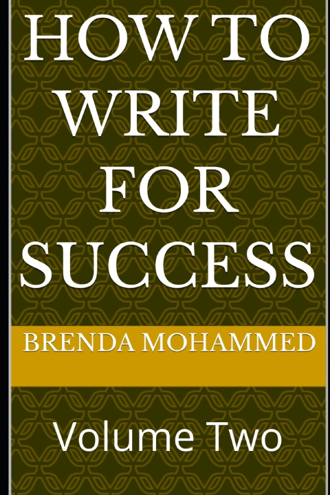 Kniha How to Write for Success Brenda Mohammed