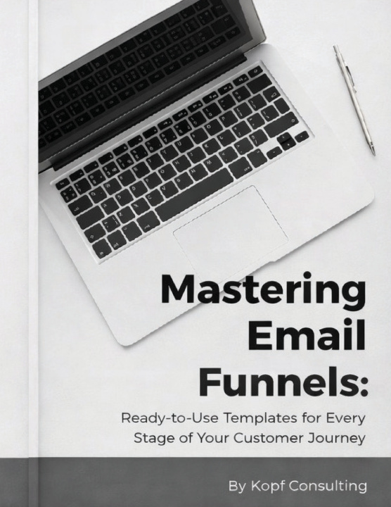 Kniha Mastering Your Email Funnels Kopf Consulting
