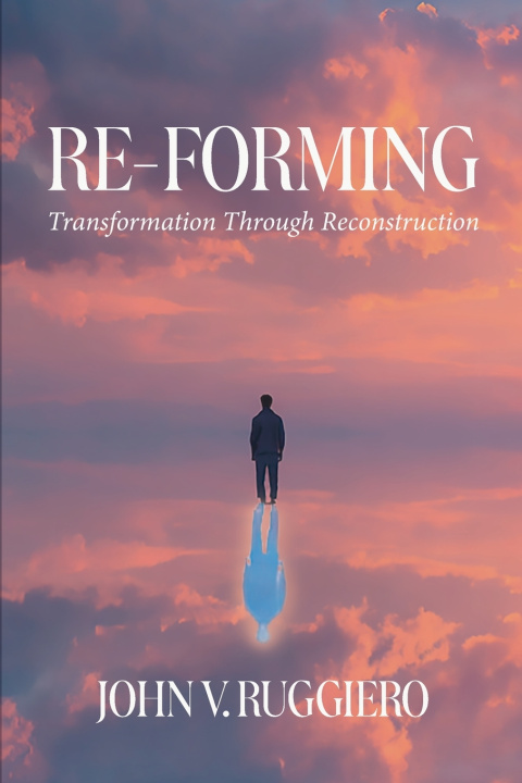 Kniha Re-Forming John V. Ruggiero