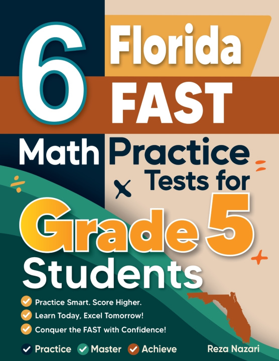 Kniha 6 Florida FAST Grade 5 Math Practice Tests Reza Nazari