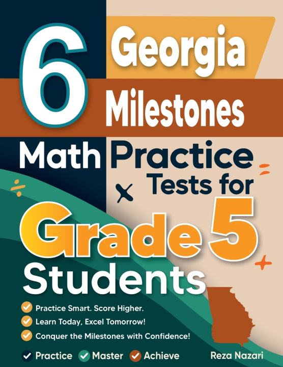 Kniha 6 Georgia Milestones Grade 5 Math Practice Tests Reza Nazari