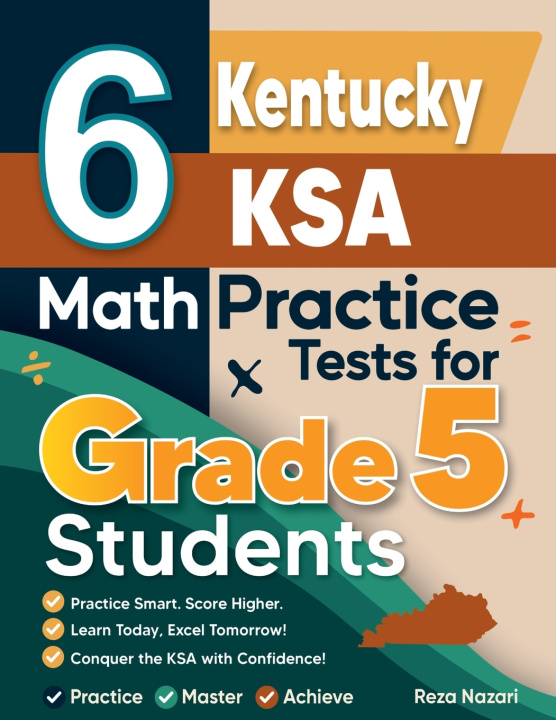 Kniha 6 Kentucky KSA Grade 5 Math Practice Tests Reza Nazari