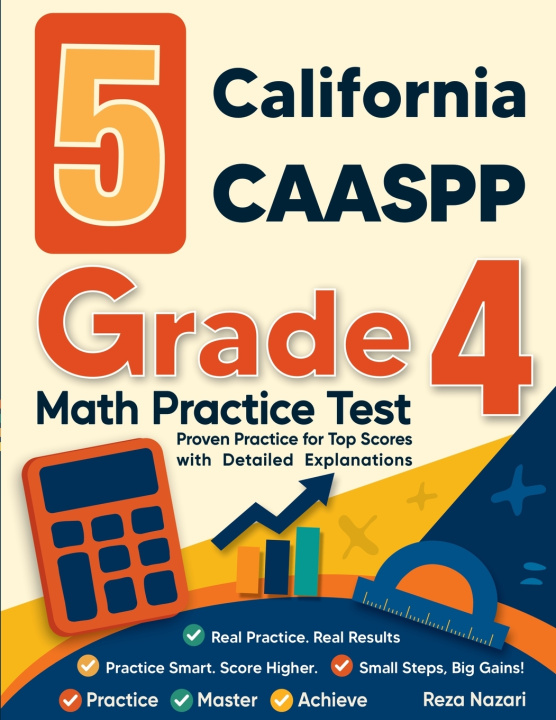 Kniha 5 California CAASPP Grade 4 Math Practice Tests Reza Nazari
