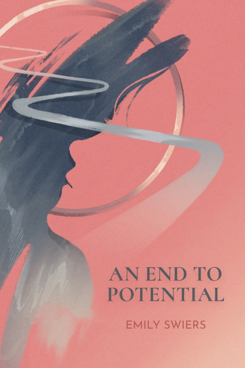 Kniha An End to Potential Emily Swiers