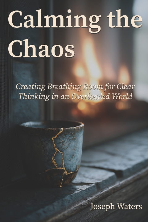 Kniha Calming the Chaos Joseph Waters