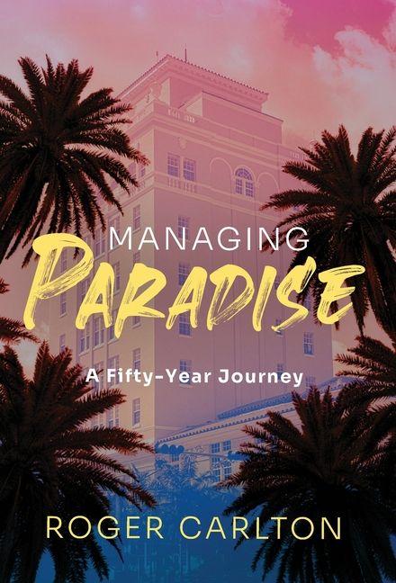 Knjiga Managing Paradise Roger Carlton