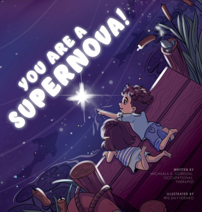 Kniha You Are a Supernova! Michaela E Gordon