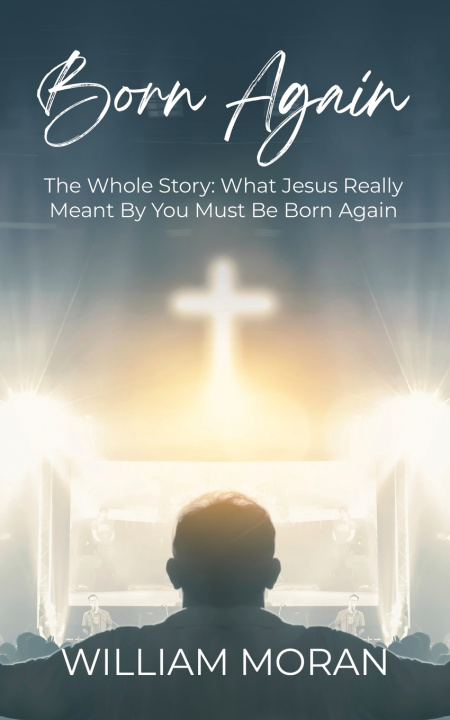 Kniha Born Again William Moran