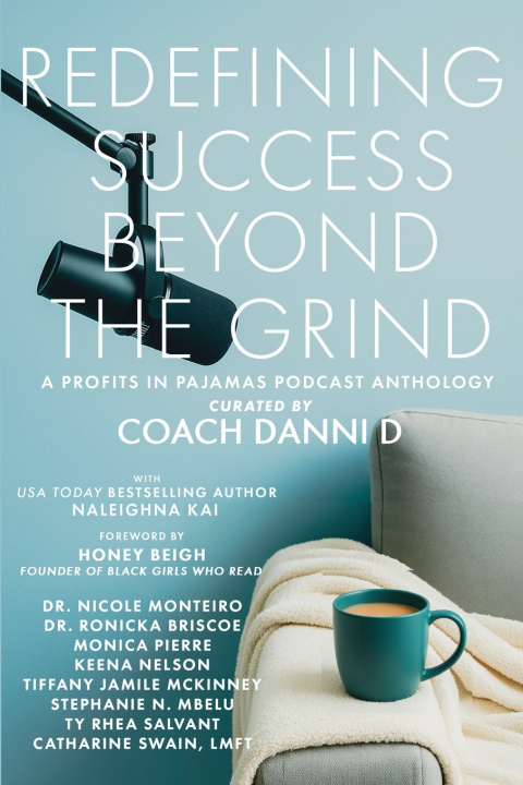 Könyv Redefining Success Beyond the Grind Coach Danni D