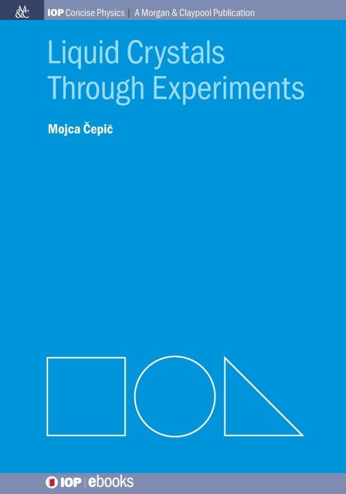 Kniha Liquid Crystals Through Experiments Mojca Čepič