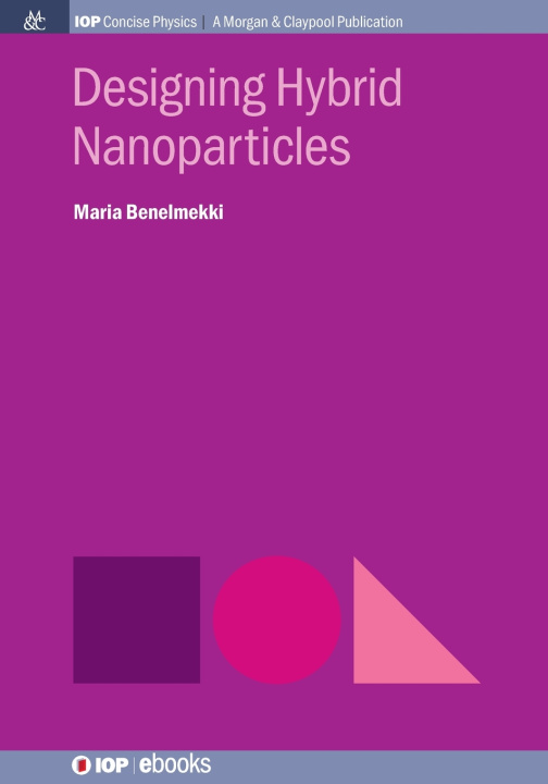 Kniha Designing Hybrid Nanoparticles Maria Benelmekki