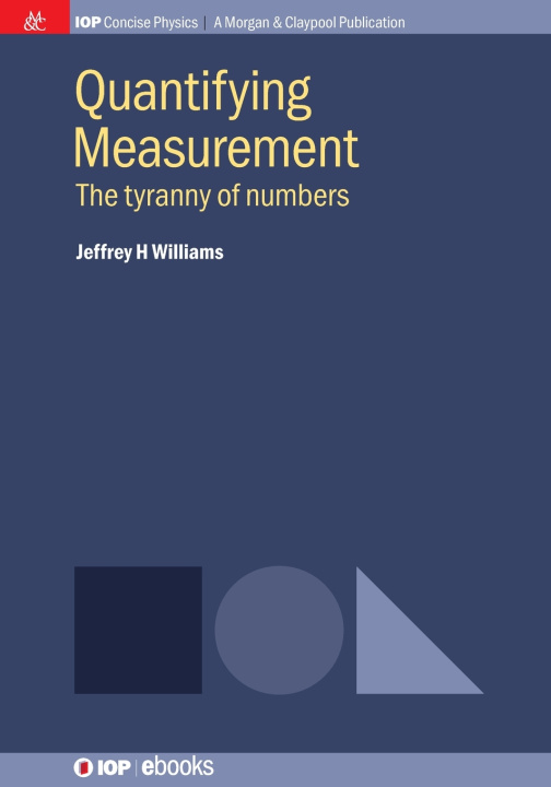 Kniha Quantifying Measurement Jeffrey H Williams