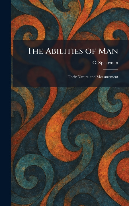 Knjiga The Abilities of Man C. Spearman