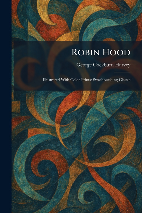 Kniha Robin Hood George Cockburn Harvey