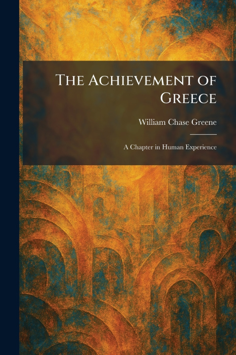 Libro The Achievement of Greece William Chase Greene