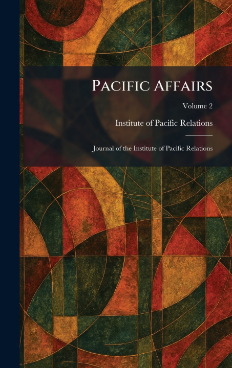 Könyv Pacific Affairs Institute of Pacific Relations