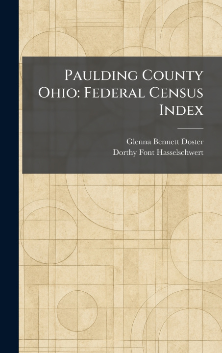 Knjiga Paulding County Ohio Glenna Bennett Doster