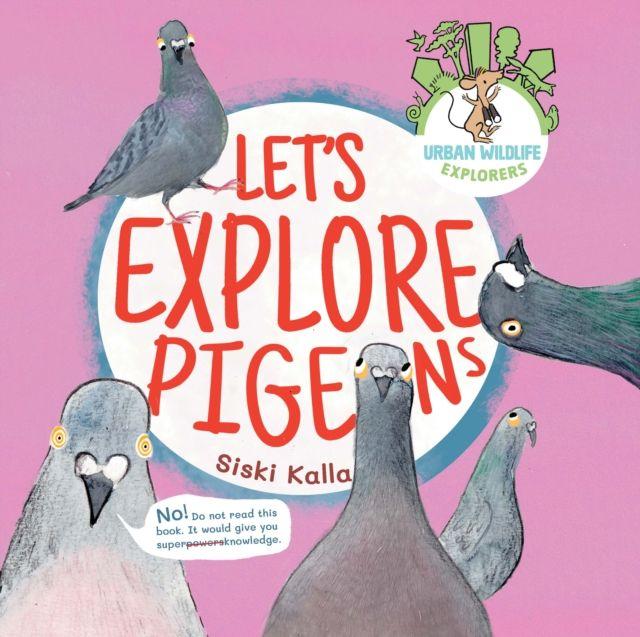 Kniha Let's Explore Pigeons Siski Kalla