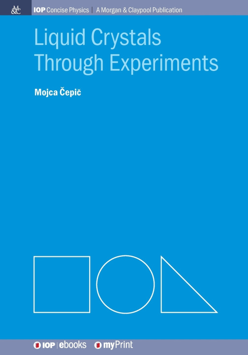 Kniha Liquid Crystals Through Experiments Mojca Čepič