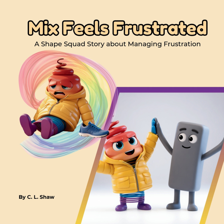 Kniha Mix Feels Frustrated C. L. Shaw
