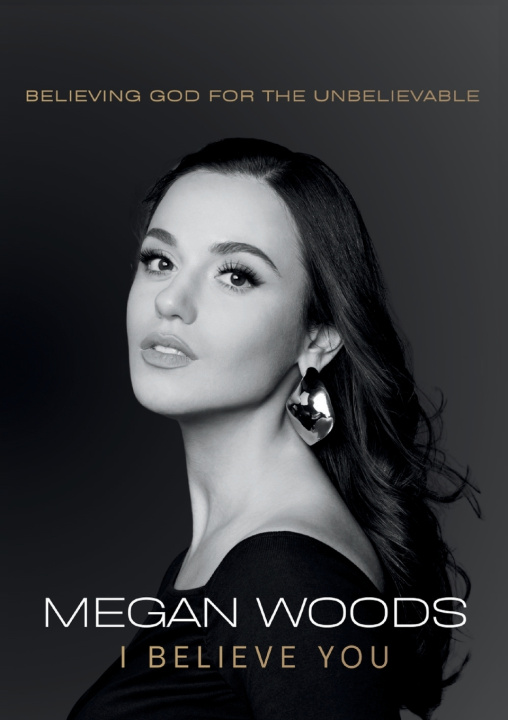 Kniha I Believe You Megan Woods