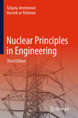 Kniha Nuclear Principles in Engineering Tatjana Jevremovic