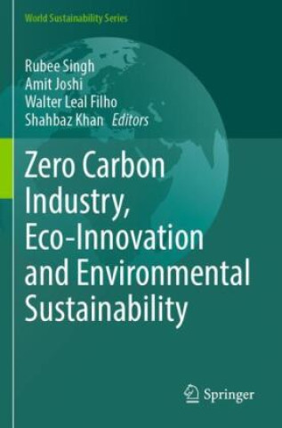 Kniha Zero Carbon Industry, Eco-Innovation and Environmental Sustainability Rubee Singh
