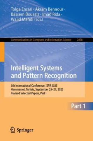 Kniha Intelligent Systems and Pattern Recognition Tolga Ensari