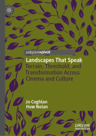 Knjiga Landscapes That Speak Jo Coghlan